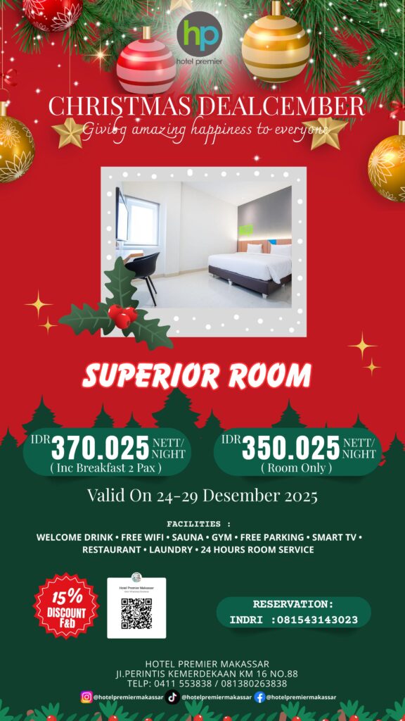 Promo Cermat & Christmas Dealcember, Solusi Liburan Bersama Keluarga di Hotel Premier Makassar