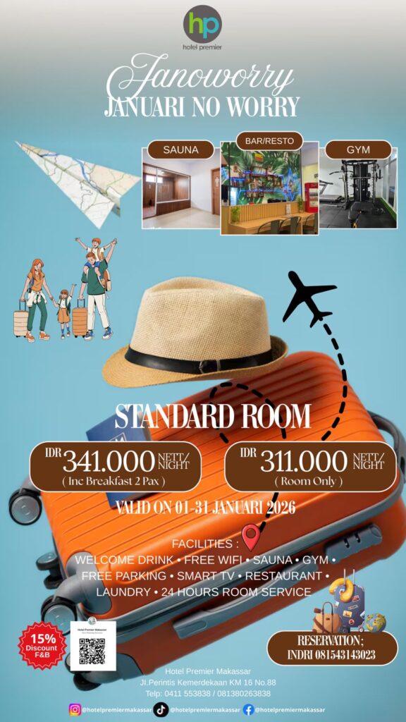 Promo Spesial Bulan Januari 2026 di Hotel Premier Makassar Bertajuk ‘Janoworry’