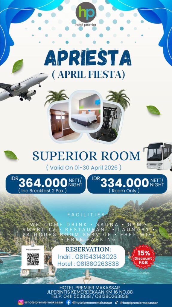 Hotel Premier Makassar Kembali Tawarkan Promo Spesial April Fiesta