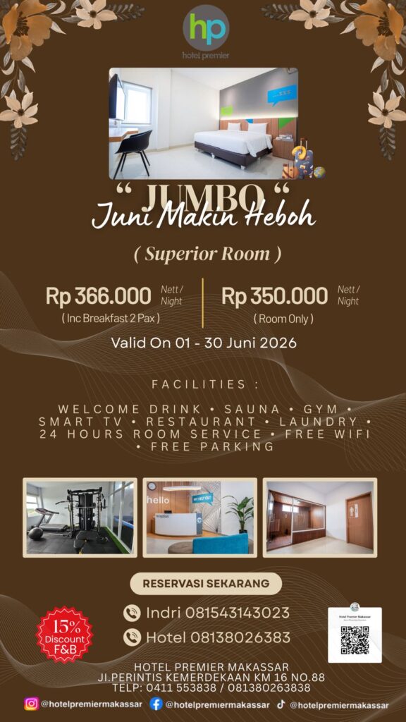 Hotel Premier Makassar Tawarkan Promo Spesial Bulan Juni Bertajuk “JUMBO”