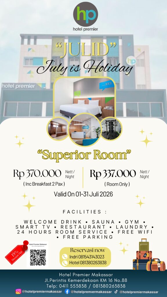 Nikmati Promo July is Holiday dari Hotel Premier Makassar