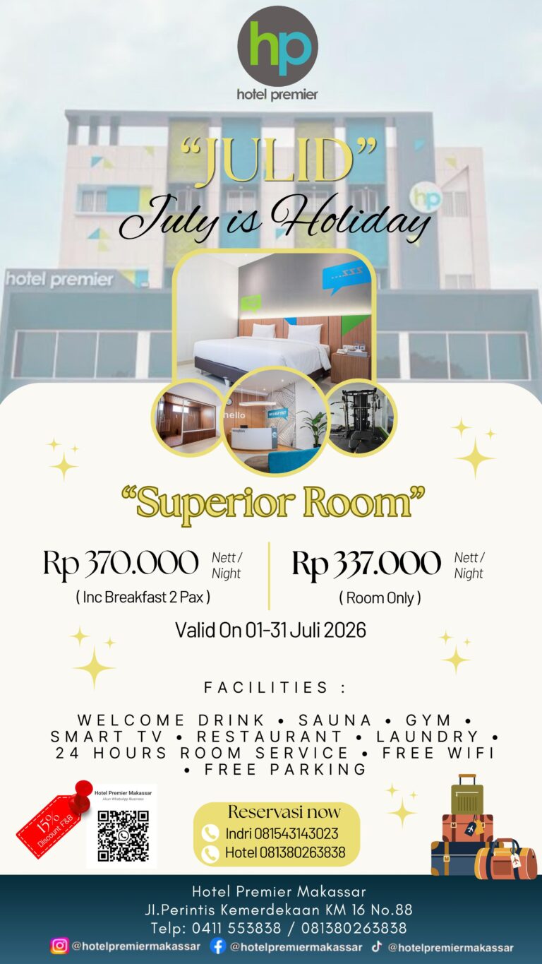 Nikmati Promo July is Holiday dari Hotel Premier Makassar